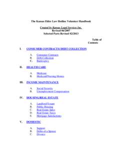 The Kansas Elder Law Hotline Volunteer Handbook Created by Kansas Legal Services Inc. Revised[removed]Selected Parts Revised[removed]Table of Contents