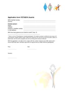 Application form YOTA2016 Austria IARU member society: Country: _______________________________________________ _______________________________________________