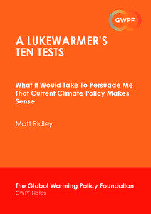 A LUKEWARMER’S TEN TESTS What It Would Take To Persuade Me