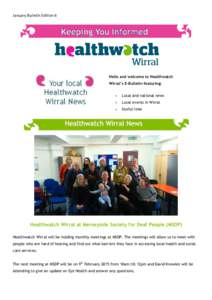 January Bulletin Edition 6  Hello and welcome to Healthwatch Wirral’s E-Bulletin featuring: 