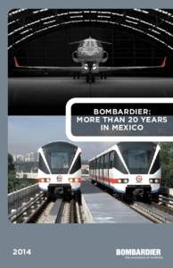 BOMBARDIER: MORE THAN 20 YEARS IN MEXICO 2014