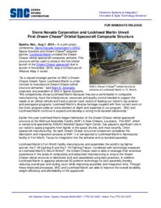 Electronic Systems & Integration™ Innovative & Agile Technology Solutions™ FOR IMMEDIATE RELEASE  Sierra Nevada Corporation and Lockheed Martin Unveil