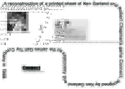 A reconstruction of a printed sheet of Ken Garland and  Figure 1. Photo by Harriet Crowder, circa  1969. c Robert Chapman’s game Conne t, d