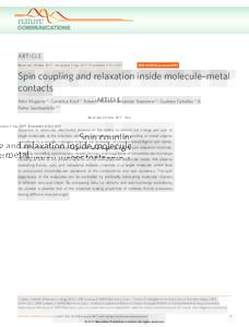 ARTICLE Received 28 Mar 2011 | Accepted 5 Sep 2011 | Published 4 Oct 2011 DOI: ncomms1497  Spin coupling and relaxation inside molecule–metal