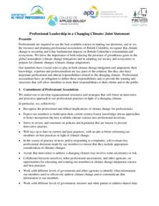 Professional Leadership in a Changing Climate: Joint Statement Preamble Professionals are required to use the best available science in making our decisions, and so we, the resource and planning professional associations