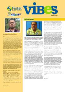 June 2011 Issue  Word from CE KIDANET the reasons for customer dissatisfactions. We always endeavour to track the real experience of our customers from start to finish and to remove