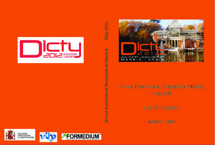 · Dicty 2012 Annual International Dictyostelium Meeting