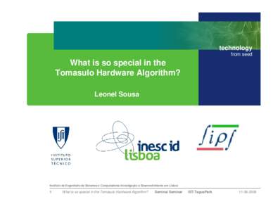 Robert Tomasulo / University of Trs-os-Montes and Alto Douro / Taguspark / Tomasulo algorithm / Parallel computing / IBM System/360 Model 91 / Algorithm / INESC-ID