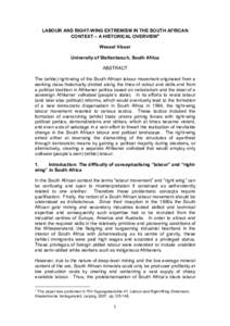 LABOUR AND RIGHT-WING EXTREMISM IN THE SOUTH AFRICAN CONTEXT – A HISTORICAL OVERVIEW∗ Wessel Visser University of Stellenbosch, South Africa ABSTRACT The (white) right-wing of the South African labour movement origin
