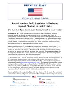 PRESS RELEASE  UNITED STATES EMBASSY IN MADRID Record numbers for U.S. students in Spain and Spanish Students in United States