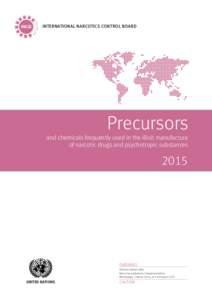 Precursors and chemicals frequently used in the illicit manufacture of narcotic drugs and psychotropic substances 2015