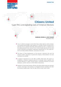 Citizens United : super PACs and exploding costs of American elections