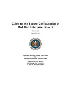 Guide to the Secure Configuration of Red Hat Enterprise Linux 5 Revision 4.2 August 26, 2011  Operating Systems Division Unix Team