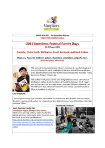 MEDIA RELEASE: For Immediate Release http://www.storylines.org.nz 2016 Storylines Festival Family DaysAugust 2016