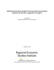 Refined Economic Impact Analysis for the Greenhouse Gas Emissions Reduction Act 2012 Plan—Appendices C through D Prepared for Maryland Department of the Environment