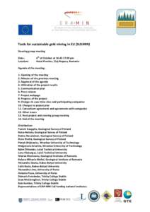Tools for sustainable gold mining in EU (SUSMIN) Steering group meeting Date: Location:  6th of October atpm