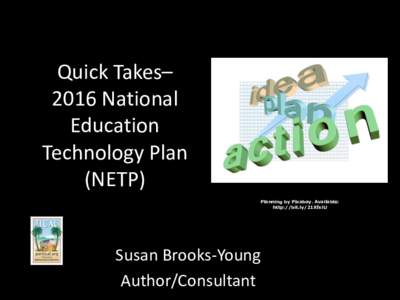 Quick Takes– 2016 National Education Technology Plan (NETP) Planning by Pixabay. Available: