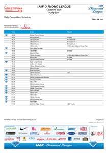 IAAF DIAMOND LEAGUE Lausanne (SUI) 9 July 2015 Daily Competition Schedule THU 9 JUL 2015