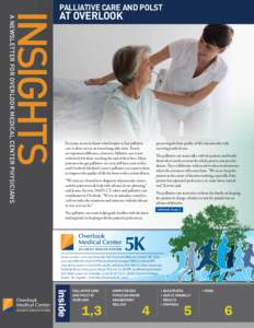 a NewsLeTTeR FOR OveRLOOk MedicaL ceNTeR PhysiciaNs  insights PALLIAtIVE CARE AnD POLst