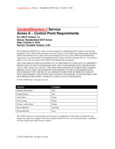 ContentDirectory:1 Service – Standardized DCP Annex -October 6, 2010  ContentDirectory:1 Service Annex A – Control Point Requirements For UPnP Version 1.0 Status: Standardized DCP Annex