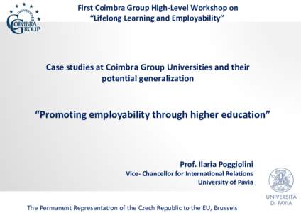 First Coimbra Group High-Level Workshop on “Lifelong Learning and Employability” Case studies at Coimbra Group Universities and their potential generalization