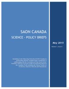 SAON Canada- CPC Sciencepolicy briefs  SAON CANADA SCIENCE - POLICY BRIEFS May 2015 Volume 1, Issue 6