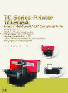 Industrial High Speed UV LED Curing Inkjet Printer ● CMYK inks, White ink  ● 500mm