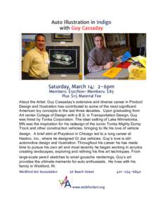 Auto Illustration in Indigo with Guy Cassaday Saturday, March 14: 2-6pm Members: $50/Non-Members: $85 Plus $15 Material Fee