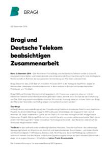 02. DezemberBragi und Deutsche Telekom beabsichtigen Zusammenarbeit