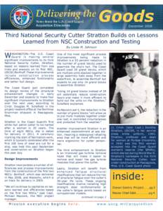 December[removed]Third National Security Cutter Stratton Builds on Lessons Learned from NSC Construction and Testing By Linda M. Johnson
