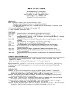 NICOLE D. PETERSON Assistant Professor of Anthropology University of North Carolina at Charlotte 9201 University City Blvd. Charlotte, NC 28223  • clas-pages.uncc.edu/nicole-peterson