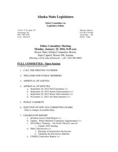 Alaska State Legislature Select Committee on Legislative Ethics 716 W. 4th St. Suite 217 Anchorage AK
