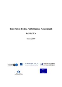 Enterprise Policy Performance Assessment ROMANIA January 2005 The Stability Pact for South Eastern Europe is a political declaration and framework agreement adopted in June 1999 to encourage and strengthen co-operation 