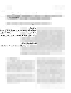 Risk Analysis  DOI: [removed]risa[removed]Bioaccessibility and Risk of Exposure to Metals and SVOCs in Artificial Turf Field Fill Materials and Fibers