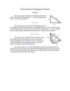 Three-dimensional Pythagorean theorem So Hirata For a right triangle (top figure), the Pythagorean theorem relates the length of the hypotenuse, r3, with the lengths of two sides, r1 and r2, by the equation: