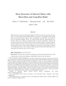 Term Structure of Interest Rates with Short-Run and Long-Run Risks∗ Olesya V. Grishchenko†, Zhaogang Song‡,