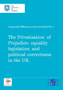 TheInequalitPrivatisation y and classof Prprejudice:ejudice equalitin an agey legislation of austeritand y  correctness
