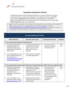 Organization Registration Checklist The following checklist provides registration guidance for a company, institution, state, local or tribal government, or other type of organization. The registration process is a one -