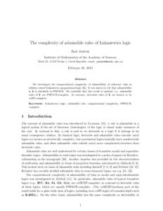The complexity of admissible rules of Lukasiewicz logic Emil Jeˇr´abek Institute of Mathematics of the Academy of Sciences ˇ a 25, Praha 1, Czech Republic, email:  Zitn´