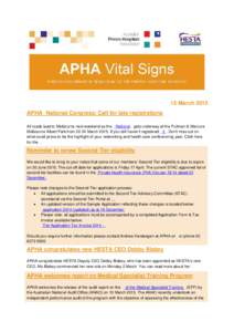 15 March 2015 APHA National Congress: Call for late registrations All roads lead to Melbourne next weekend as the National gets underway at the Pullman & Mercure Melbourne Albert Park fromMarchIf you still 