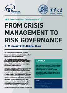 IRGC International Conference[removed]FROM CRISIS MANAGEMENT TO RISK GOVERNANCE[removed]January 2013, Beijing, China