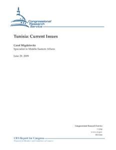 Tunisia: Current Issues Carol Migdalovitz Specialist in Middle Eastern Affairs June 29, 2009  Congressional Research Service