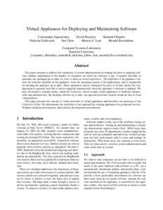 Virtual Appliances for Deploying and Maintaining Software Constantine Sapuntzakis David Brumley Ramesh Chandra Nickolai Zeldovich Jim Chow