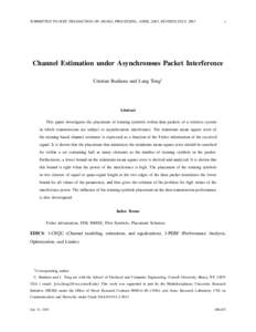 SUBMITTED TO IEEE TRANSACTION ON SIGNAL PROCESSING, APRIL 2003, REVISED JULY[removed]Channel Estimation under Asynchronous Packet Interference Cristian Budianu and Lang Tong†