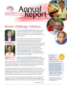 Annual ReportReview. Challenge. Advance. In 2007, the Ontario Stroke System (OSS) completed a strategic