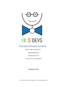 Kiss Devs Software Company Mobile, Web & Integration www.kissdevs.com