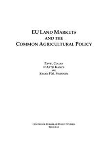 EU LAND MARKETS AND THE COMMON AGRICULTURAL POLICY  PAVEL CIAIAN