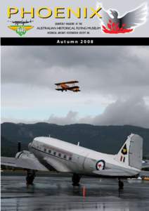 Phoenix, September Edition 2006 • Historical Aircraft Restoration Society Inc (HARS) • Page x  QUARTERLY MAGAZINE OF THE AUSTRALIAN HISTORICAL FLYING MUSEUM HISTORICAL AIRCRAFT RESTORATION SOCIETY INC.