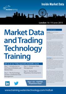 London 16–19 June[removed]Market Data and Trading Technology Training
