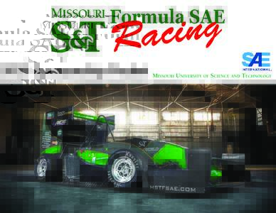 2016 Sponsorship Packet  | 1 FORMULA SAE SERIES S&T Racing participates in an annual